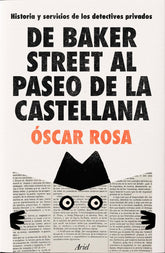 DE BAKER STREET AL PASEO DE LA CASTELLANA - 9788434438477